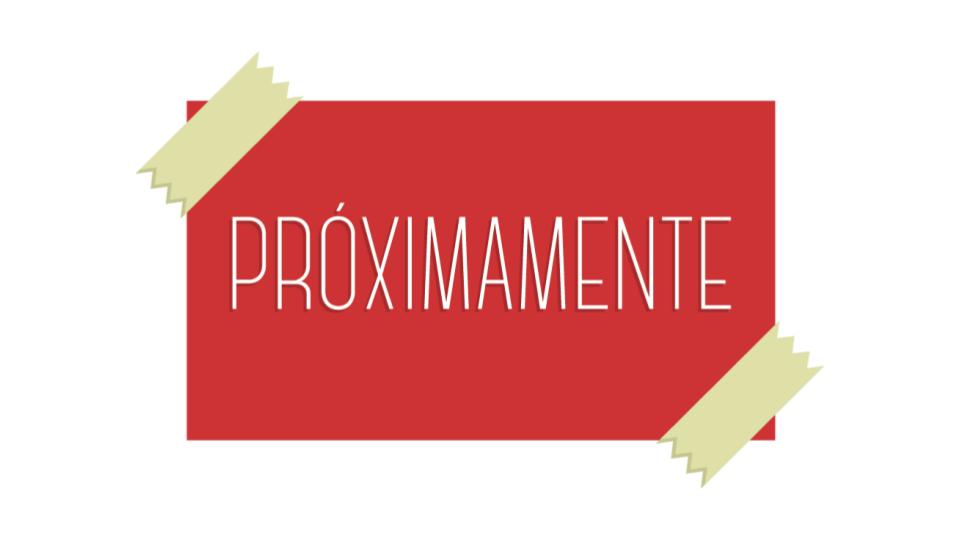 Próximamente